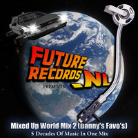 FutureRecords - MixedUpWorldMix 2 (Danny's Favo's) (2022) by FutureRecords