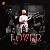 LOVER (Remix) - DJ SK by DJsBuzz