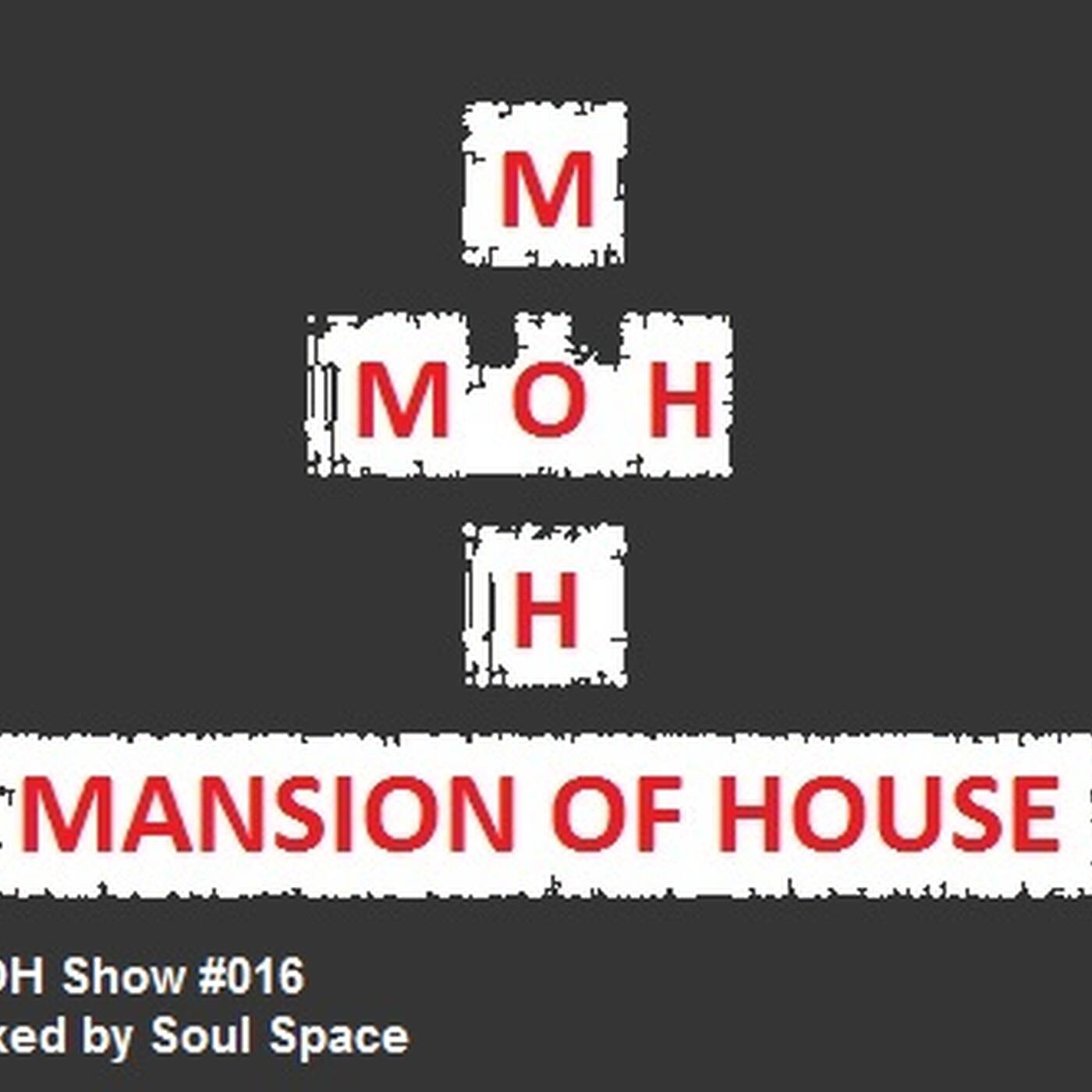 Rubs Presents Mansion Of House Guest Mix Show #016 Mixed By Soul Space episode artwork
