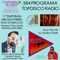 384 Programa Topdisco Radio  Music Play Topdisco Hits - Funkytown - 90mania - 09.02.22 by Topdisco Radio