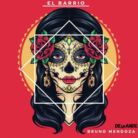 Bruno Mendoza - El Barrio (Original Mix) Release 10/02/22 by Bruno Mendoza