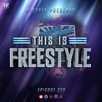 A-Style presents This Is Freestyle EP220 @ REALHARDSTYLE.NL 26.01.2022 by A-Style
