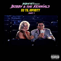 Bobby &amp; The Xennials: '93 Til Infinity | Part 1 by BobaFatt