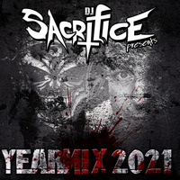 Yearmix 2021 by DJ Sacrifice by DJ Sacrifice