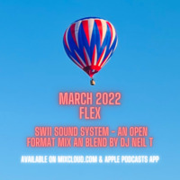 DJ NEIL T - SW11SS - March 22 Flex by neiltorious