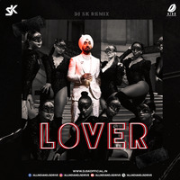 Lover Remix (Diljit Dosanjh) - DJ SK by AIDD
