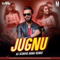 Jugnu (Remix) - DJ Scorpio Dubai by MP3Virus Official