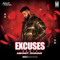 Excuses (Remix) - Ashmit Chavan by MP3Virus Official