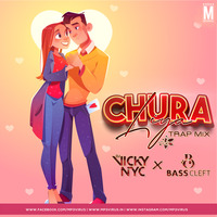 Chura Liya (Trap Mix) - DJ Vicky NYC &amp; Basscleft by MP3Virus Official