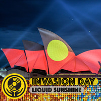 Invasion Day - Liquid Sunshine @ The Face Radio - Show #91 - 25-01-22 by Liquid Sunshine Sound System