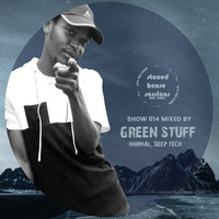 Stoned House Sessions 014 by Green Stuff by Stoned House Sessions