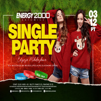 Energy 2000 (Katowice) - SINGLE PARTY ★ Edycja MIKOŁAJKOWA! (03.12.2021) up by PRAWY by Mr Right