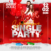 Energy 2000 (Katowice) - WALENTYNKI ★ SINGLE PARTY (12.02.2022) up by PRAWY by Mr Right