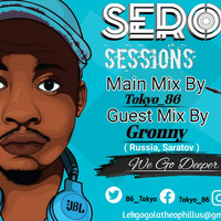 Seroba Deep Sessions #093 Main Mix By Tokyo_86 by Tokyo_86