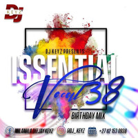 Issential Vocal Mix Vol.38(Birthday Mix) Mixed By DJ Keyz 08_02_22 by Nhlanhla Deejay Keyz