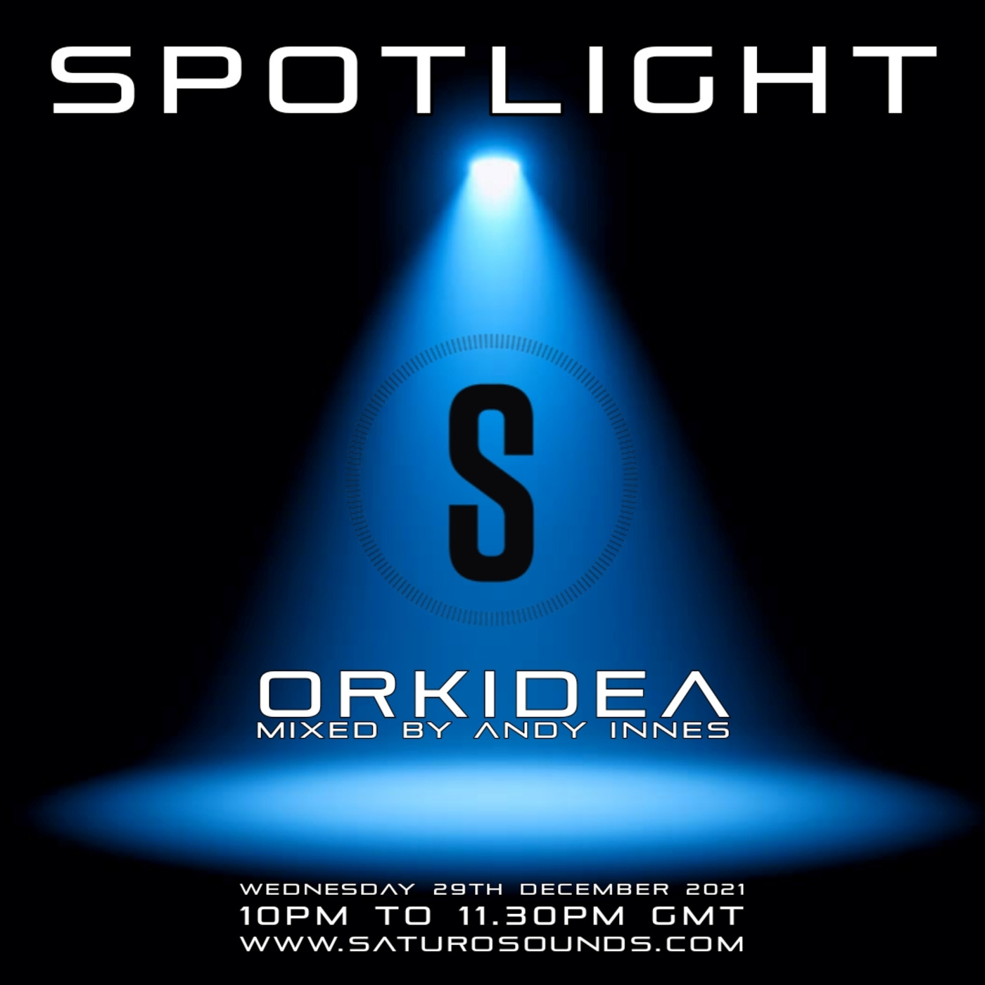 Spotlight on Orkidea mixed by Andy Innes, Saturo Sounds, 29th December 2021