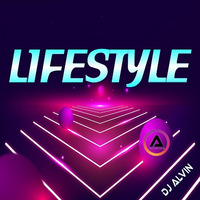 DJ Alvin - Lifestyle by ALVIN PRODUCTION ®