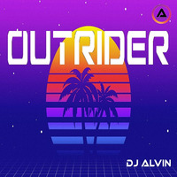 DJ Alvin - Outrider by ALVIN PRODUCTION ®