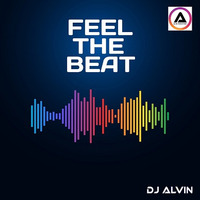 DJ Alvin - Feel the Beat by ALVIN PRODUCTION ®