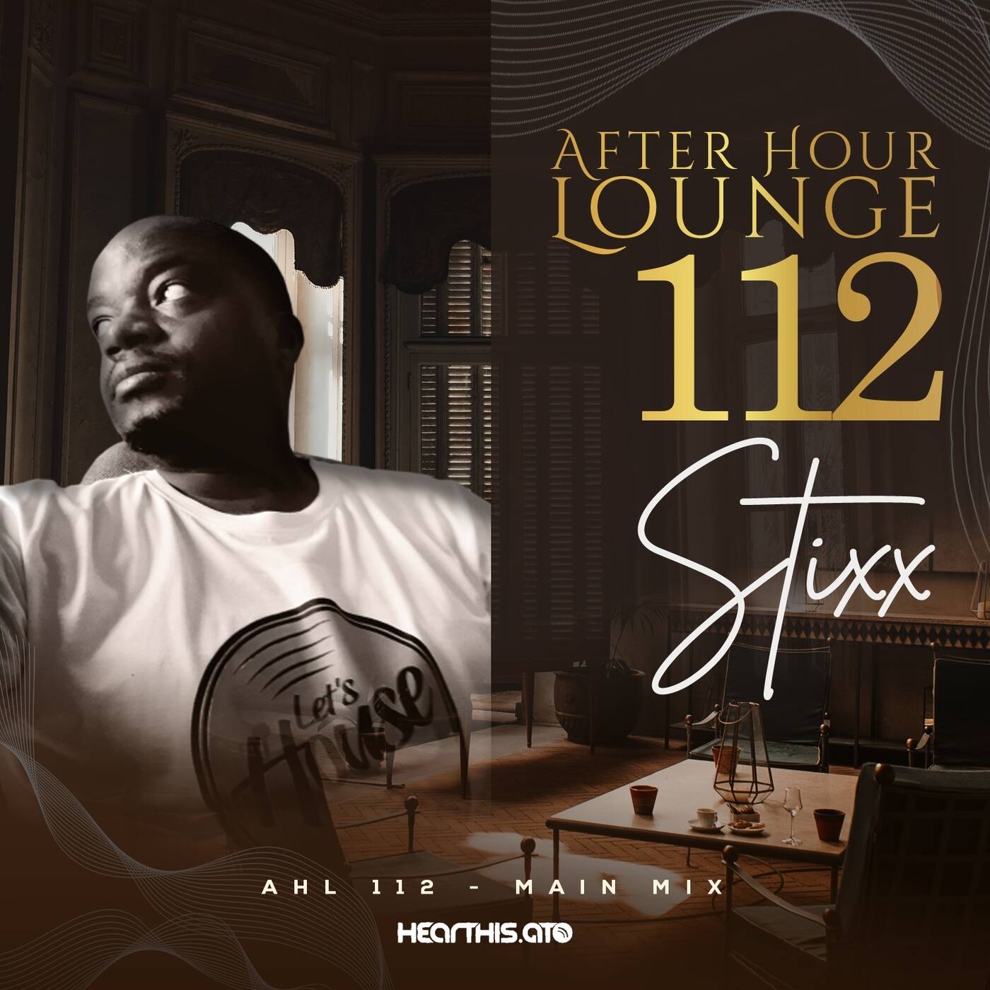 After Hour Lounge 112 (Main Mix) mixed by Stixx episode artwork