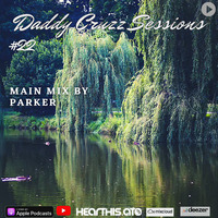 Daddy Cruzz Sessions #22 Mixed By Parker by Cruzz Elements