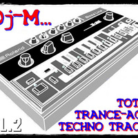 Total Trance-Acid-Techno Tracks vol.02 by Dj~M...