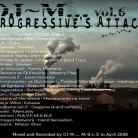 Dj~M... vol.06 : Progressive's Attack by Dj~M...