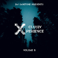 Xclusiv Xperience, Volume 5 by DJ Sanitune