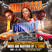 Mombasa County Vol. 25 MP3 - Vj Chris RHRADIO.COM by Haniel