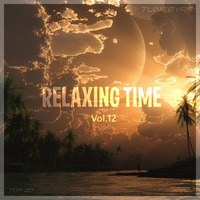 Relaxing Time Vol.12 by TUNEBYRS