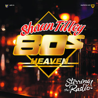 Stirring the Radio - Shaun Tilley 80s Heaven - 64 by AQLN Luxembourg