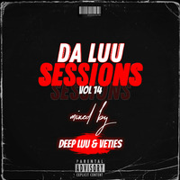 Da Luu Sessions Volume 14 Mixed By DeepLuu &amp; Veties by Siyabonga Veties Tshabalala