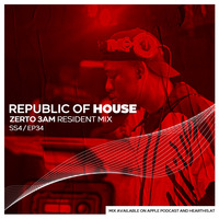 Republic Of House Vol.034 (Resident Mix By Zerto 3am) by Republic of house