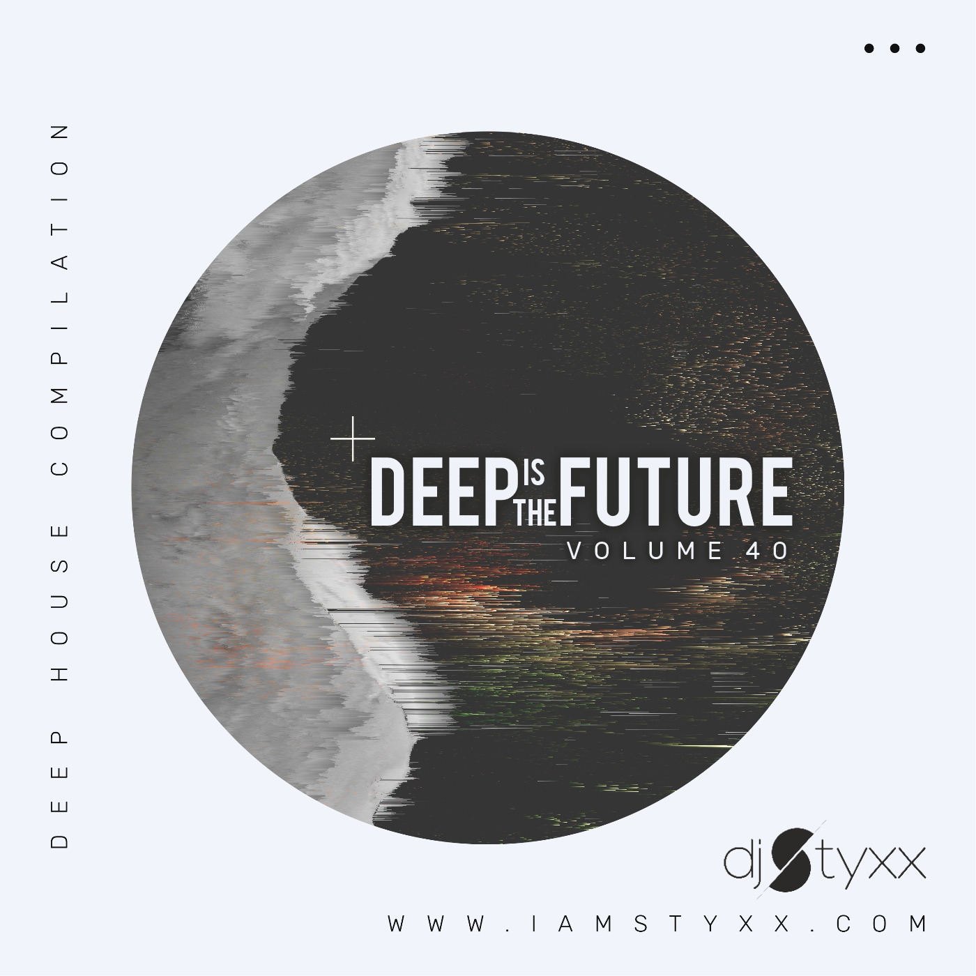 Styxx - Deep is the Future (Vol.40)
