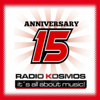 #01077 RADIO KOSMOS - Anniversary 15 Years RADIO KOSMOS - DJ XRS [ESP] powered by FM STROEMER by RADIO KOSMOS - "it`s all about music!"