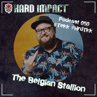 Tekk &amp; HrdTkk Mix | by The Belgian Stallion | Fabruar 2022 | Hard Impact by Hard Impact Podcast