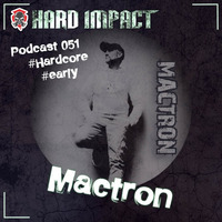 early Hardcore Mix | by Mactron | September 2021 | Hard Impact by Hard Impact Podcast