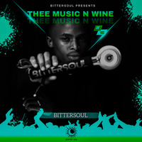 Thee Music N' Wine Vol.16 Mixed &amp; Compiled by BitterSoul by BitterSoul Tsunyane