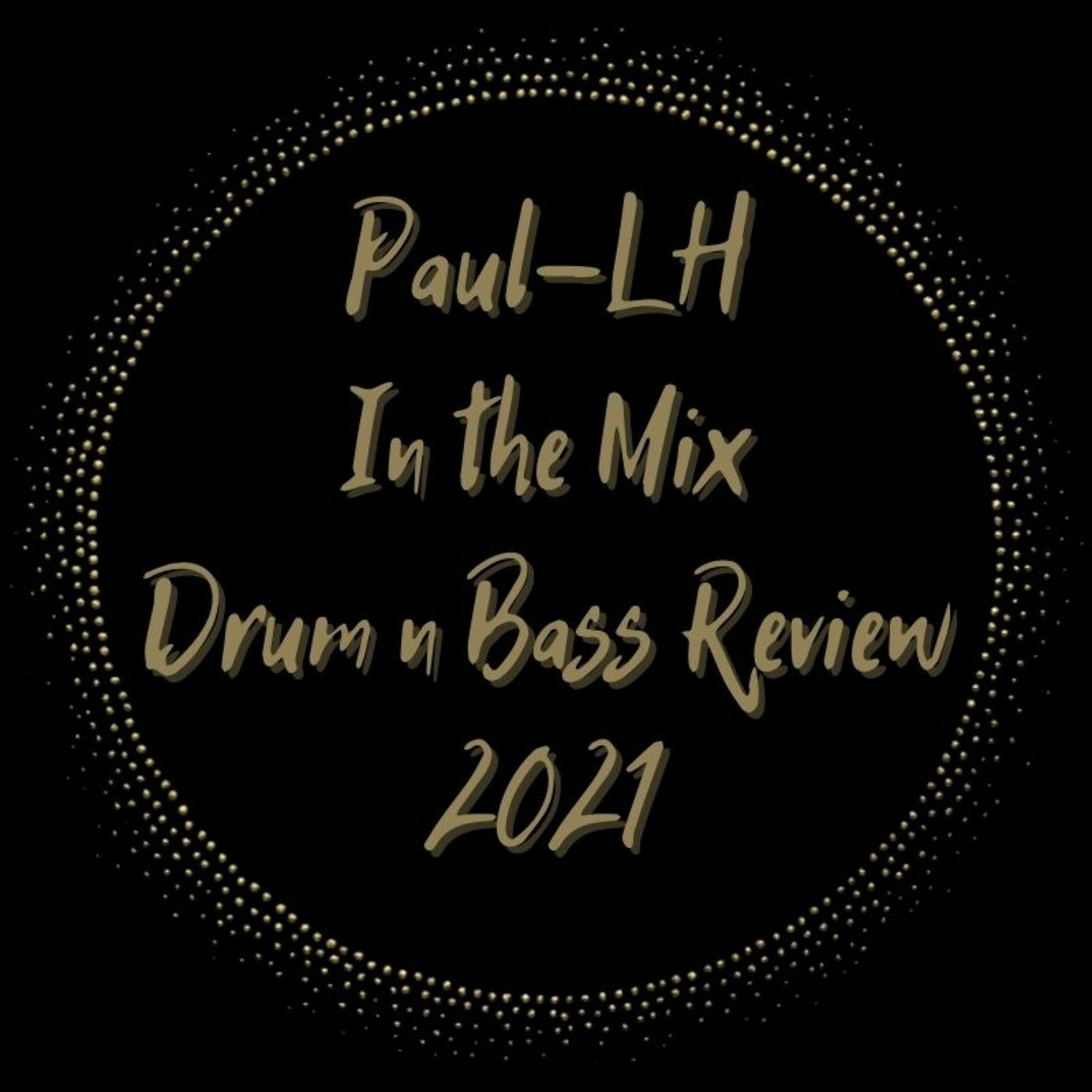 Drum n Bass Review 2021