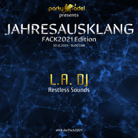 L.A. DJ @ Jahresausklang (FACK2021 Edition) by Electronic Beatz Network