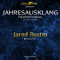 Jared Austin @ Jahresausklang (FACK2021 Edition) by Electronic Beatz Network