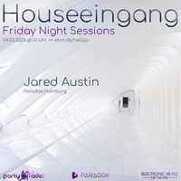 Jared Austin @ Houseeingang (04.03.2022) by Electronic Beatz Network