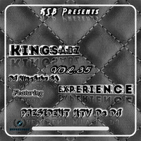 KingSabz Experience VOL.35 (Ft.PRESIDENT MTV De DJ) by Dj KingSabz SA