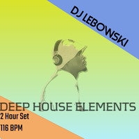 DEEP HOUSE ELEMENTS #1 MIXED BY DJ LEBOWSKI by Lebogang Lebowski Mhlaluka