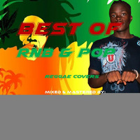 BEST OF RNB &amp; POP REGGAE COVERS VOL 1 by PASTAH WA WANATI 🇰🇪