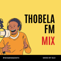 Thobela FM Radio Mix by Glo