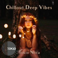 Tokio Nitta - Chillout Deep Vibes 0055 by Aurora Fields Radio