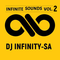 DJ Infinite SA - Infinite Sounds Vol. 2 Mix by Justice Valoi
