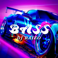 MADE IN BASS - DJ RAIZO by DJ RAIZO