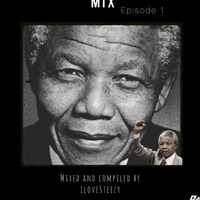 Nelson Mandela Day Mix (Episode 1) by IloveSteezy